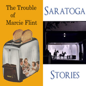 The Trouble of Marcie Flint - Saratoga Stories