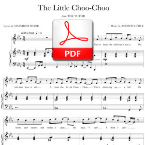 The Little Choo-Choo - PDF - music by Andrew Gerle, lyrics by Maryrose Wood