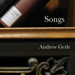 Songs - Andrew Gerle songbook