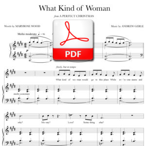 What Kind of Woman - PDF - music by Andrew Gerle, lyrics by Maryrose Wood